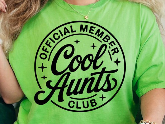 Cool Aunt Club SVG for Crafts and Graphics