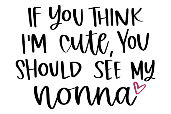 Funny Nonna SVG for Crafts and Graphics