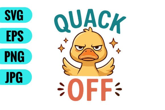 Quack Off SVG – Graphics for Crafts and Branding