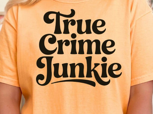 True Crime Junkie SVG for Local Business Branding