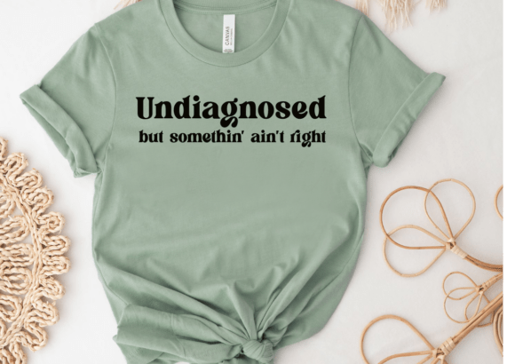Undiagnosed But Something Aint Right Svg: A Graphic Design Asset for Modern Publishers